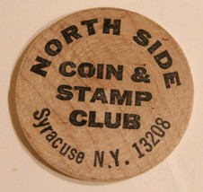 Vintage North Side Coin &amp; Stamp Club Wooden Nickel Syracuse New York - £3.88 GBP