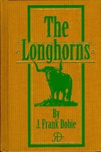 The Longhorns Dobie, J. Frank - $17.59