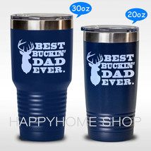 Tumbler Gift for Fathers Day Best Buckin&#39; Dad Ever Novelty Birthday Gift... - £29.22 GBP+