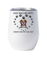 Brown Border Collie Dogs Make Me Happy Wine Glass Tumbler 12oz With Lid ... - £17.87 GBP