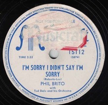 Phil Brito 78 I&#39;m Sorry I Didn&#39;t Say I&#39;m Sorry / Apple Blossom Wedding SH3H - £5.54 GBP