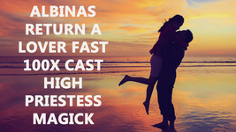 100X COVEN CAST CEREMONY RETURN A LOVER FAST MAGICK ALBINA HIGH PRIESTSS  image 2