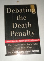 Debating the Death Penalty : Should America Have Capital Punishment? The Expe... - £4.44 GBP