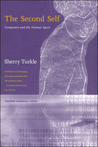 The Second Self: Computers and the Human Spirit by Sherry Turkle - Very Good - £7.08 GBP