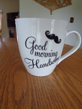 Good Morning Handsome Pfaltzgraff Coffee Cup Mug 18 oz with Mustache - £14.21 GBP