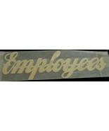 BRAND NEW 10 Pack Gummed, Foil Embossed EMPLOYEES Decals BRAND NEW GREAT... - £3.08 GBP