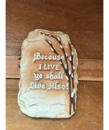 Vintage BECAUSE I LIVE YE SHALL LIVE ALSO w Pussy Willow Religious Chalk... - $13.09