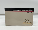 2004 Lexus RX330 RX 330 Owners Manual Handbook OEM L04B02005 - $22.27