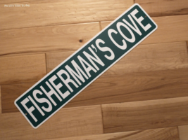 MAN CAVE Street Sign FISHERMANS COVE 23&quot; X 5 &quot; darker Green color - £7.72 GBP