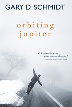 Orbiting Jupiter [Paperback] Schmidt, Gary D. - £5.16 GBP