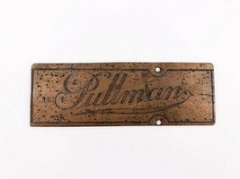 VTG Pullman Car Company Railroad Metal Badge? Plaque Plate Passenger Lug... - $222.75
