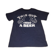 This Guy Needs A Beer Two Thumbs Vintage (Small) T-Shirt - $5.78