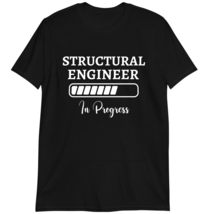 Engineering Gift Shirt, Structural Engineer in Progress T-Shirt Dark Hea... - £15.87 GBP+