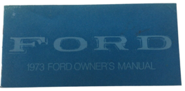Ford Car Owners Manual 1973 Glove Box Book Vintage 1970s Second Printing - $5.99