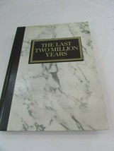 The Last Two Million Years by Reader&#39;s Digest 1974 Hardcover Book 34584 - £19.43 GBP