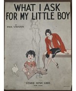 1929 Vintage Sheet Music-WHAT I ASK FOR MY LITTLE BOY-by Paul Sarazen-Re... - $34.97