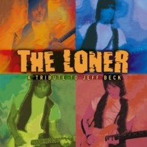 The Loner - A Tribute To Jeff Beck The Loner - A Tribute To Jeff Beck - CD - £18.20 GBP