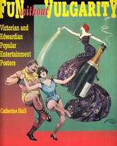 Fun Without Vulgarity: Victorian And Edwardian Popular Entertainment Posters - £10.58 GBP