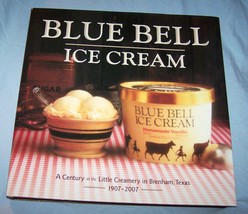 Blue Bell Ice Cream-Century of Brenham, TX Creamery HB w/dj-2007-148 pages - £18.52 GBP