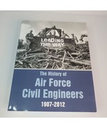 Leading The Way History of Air Force Civil Engineers 1907 - 2012 Thick S... - £73.35 GBP