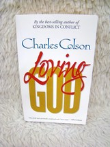 1996 Loving God: What Does it Mean to Love God? By Charles Colson Paperback Book - £2.63 GBP