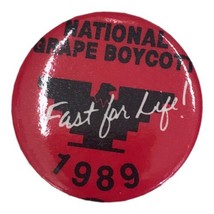Vintage 1989 National Grape Boycott Pinback Button Fast For Life Farm Wo... - £11.01 GBP