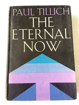 1963 HC The Eternal Now - Sermons by Tillich, Paul - £32.23 GBP