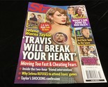 Star Magazine Nov 20, 2023 Selena to Taylor Swift: Travis Will Break You... - £7.21 GBP