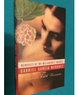 MEMORIES OF MY MELANCHOLY WHORES by GABRIEL GARCIA MARQUEZ - SECOND PRIN... - $18.49