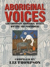 Aboriginal Voices Contemporary Aboriginal Artists, Writers, and Performers, PB - £10.78 GBP