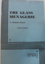 The Glass Menagerie: written by Tennessee Williams, Acting Edition, C. 1... - $15.00