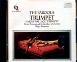 Simon Wallace Royal Promenade Chamber Orchestra ‎– The Baroque Trumpet [... - $3.41