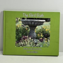 The Bird Bath SIGNED by Vonnie Galligher Hardcover - £18.86 GBP