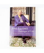Jose Lladro Passenger of Life Memories Opinions Entrepreneur Paperback B... - £39.08 GBP