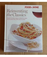 Food and Wine Reinventing the Classics : Simple and Creative Ways to Ret... - £3.75 GBP