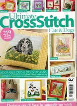 Ultimate Cross Stitch Cats And Dogs Edition Magazine Crafts Art Stitchin... - $15.58