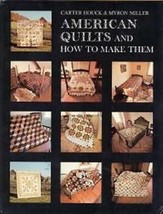 American Quilts and How to Make Them Carter Houck &amp; Myron Miller - £9.41 GBP