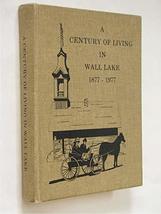 Wall Lake Iowa IA Centennial history 1877-1977 Sac County genealogy [Hardcover]  - £100.46 GBP