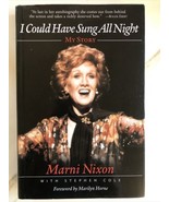 I Could Have Sung All Night: My Story by Marni Nixon Hardcover 1st Print... - £51.11 GBP