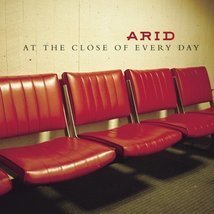 At the Close of Every Day by Arid Cd - £9.19 GBP