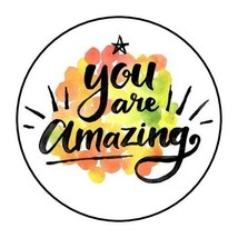 30 You are amazing Envelope Seals Labels Stickers 1.5&quot; Round - £5.97 GBP