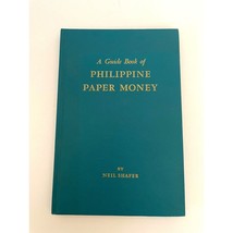 The Guide Book of Philippine Paper Money by Neil Shafer 1964 1st Edition... - £77.37 GBP