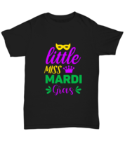 Little miss Mardi Gras, black Unisex Tee. Model 60058  - £19.65 GBP