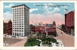 OH Central Square and Mohoning Bank Bldg Youngstown Ohio Postcard Y7 - £6.13 GBP