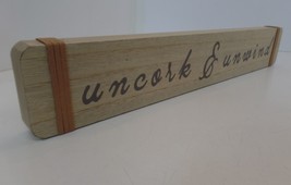 &quot;Uncork &amp; Unwind&quot; Wood Plaque Sign 9&quot; Long By 3&quot; Wide Wrapped on Ends Unbranded - £13.23 GBP