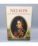 Nelson and the Age of Fighting Sail Horizon Caravel 1963 Vintage HC Navy... - €8,64 EUR