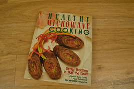 Vintage Book Healthy Microwave Cooking Better Nutrition In Half The Time  - $10.85