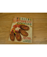 Vintage Book Healthy Microwave Cooking Better Nutrition In Half The Time  - £8.53 GBP