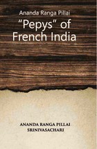 Ananda Ranga Pillai The Pepys Of French India [Hardcover] - £42.33 GBP