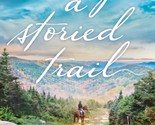 Along a Storied Trail [Paperback] Ann H. Gabhart - $5.89